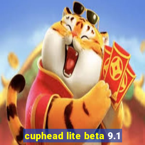 cuphead lite beta 9.1